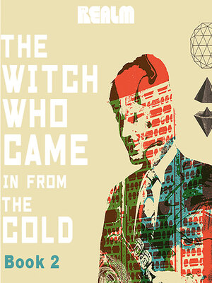 cover image of The Witch Who Came In From the Cold